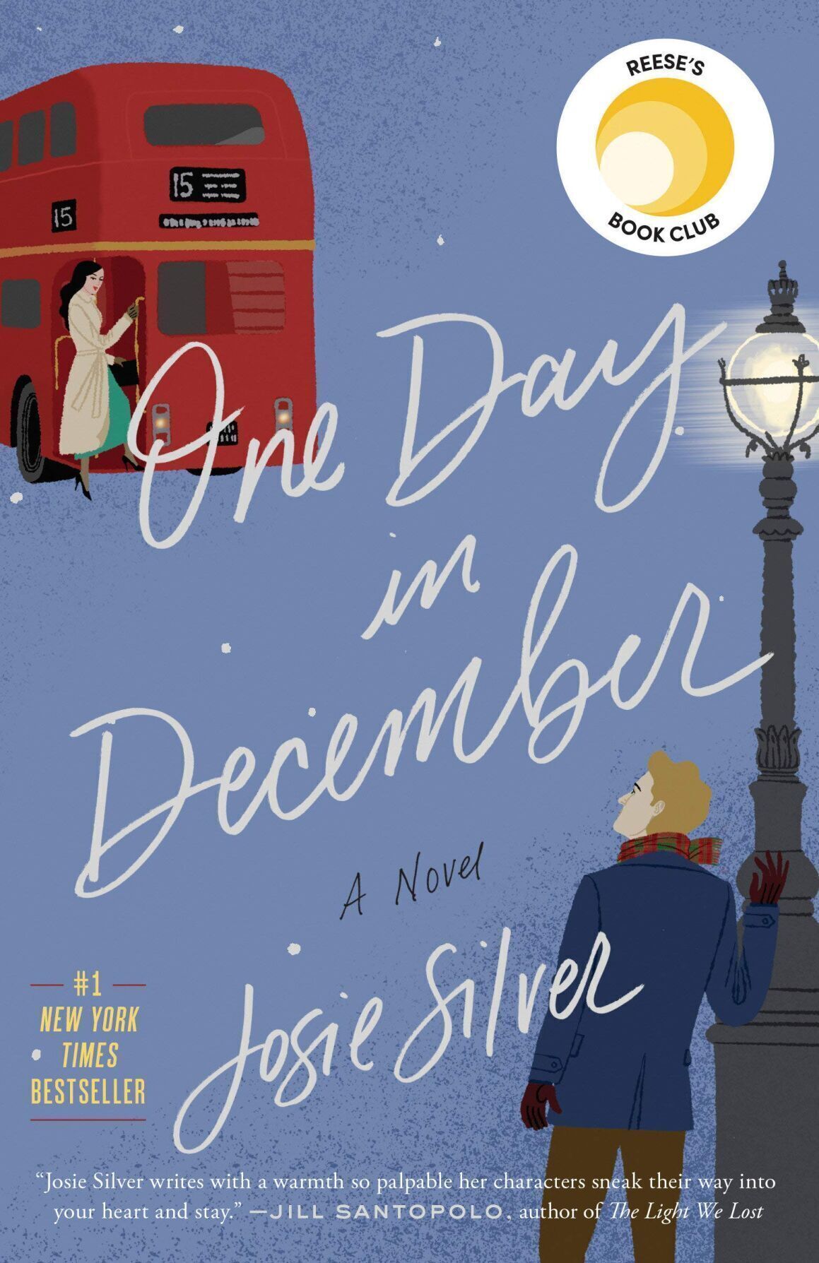 “One Day in December” (Ballantine Books) by Josie Silver